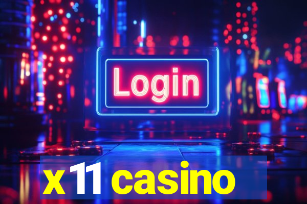 x11 casino